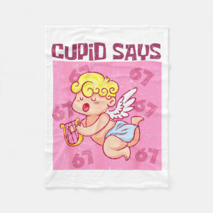 Cupid sagt Six Seven Shirt, Cupid Tage 67 Sagt  Fleecedecke