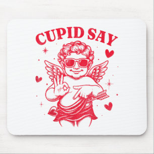Cupid Says 67 Meme Für Kinder Frauen Männer Jungen Mousepad