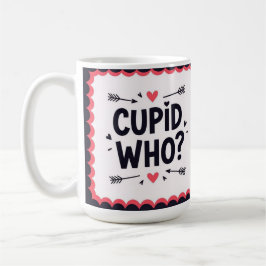 Cupid wer? Stylischer Valentinstag Kaffeetasse