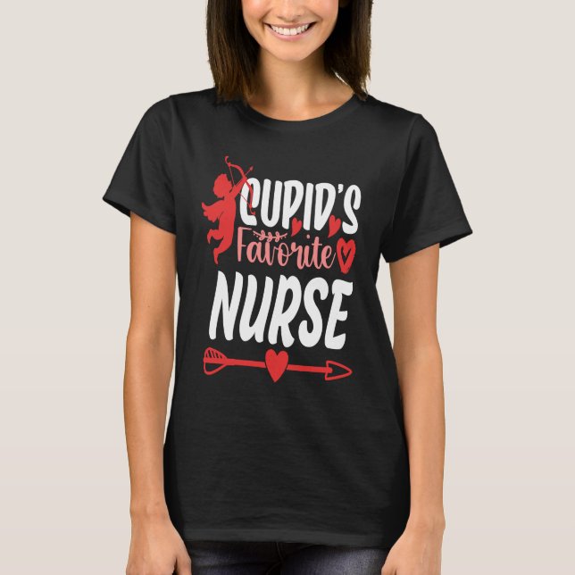 Cupid's Favorite Nurse Valentine Day Nursing Medic T-Shirt (Vorderseite)