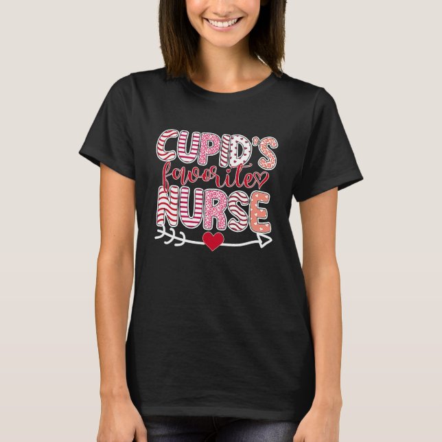 Cupid's Favorite Nurse Valentine Day Nursing Medic T-Shirt (Vorderseite)