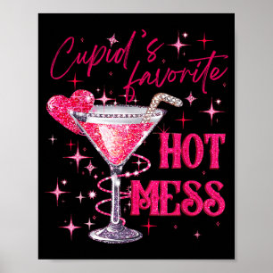 Cupids Hot Mess Valentins Martini Valentinstag Poster