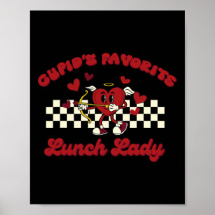 Cupids Lieblings-Lunch-Lady-Herz Valentinstag Poster