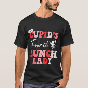 Cupids Lieblings Valentinstag für die Lunch lady T-Shirt