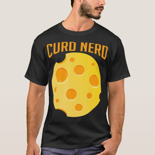 Curd Nerd Funny Cheesy Pun Cheese Lover mozarella  T-Shirt (Vorderseite)