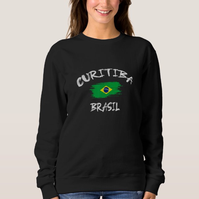 Curitiba Brasil Souvenir Brazilian Country Flag Br Sweatshirt (Vorderseite)
