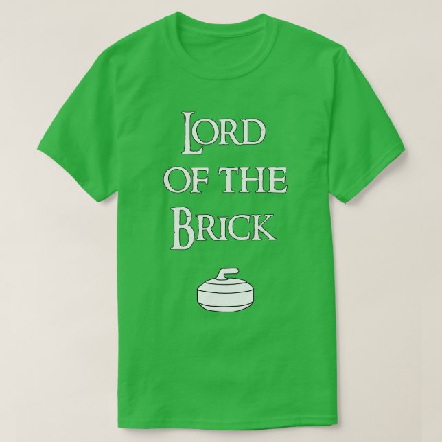 Curler - Lord of the Brick Curling T-Shirt (Design vorne)