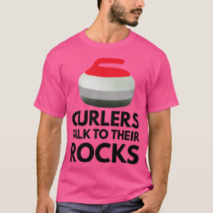 Curlers sprechen mit ihren Felsen witzig Curling T-Shirt