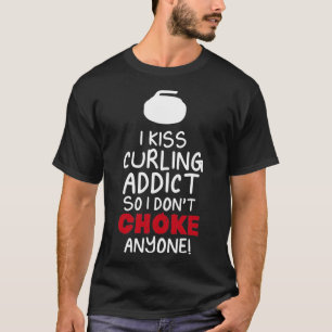 Curling Addict Funny Design für Geschenk 2 T-Shirt