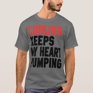 Curling Behalte mein Herz Pumpen 2 T-Shirt
