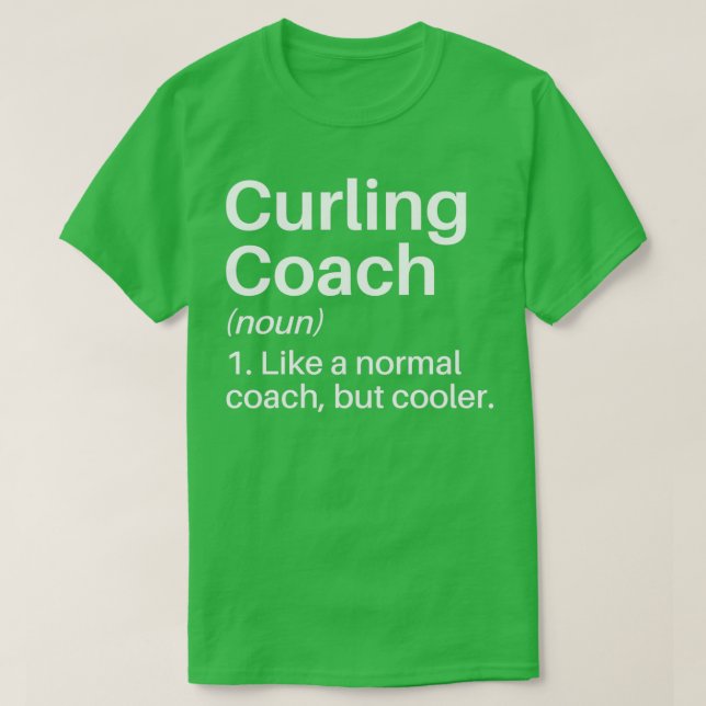 Curling Coach Funny Definition Curling Coach Gesch T-Shirt (Design vorne)