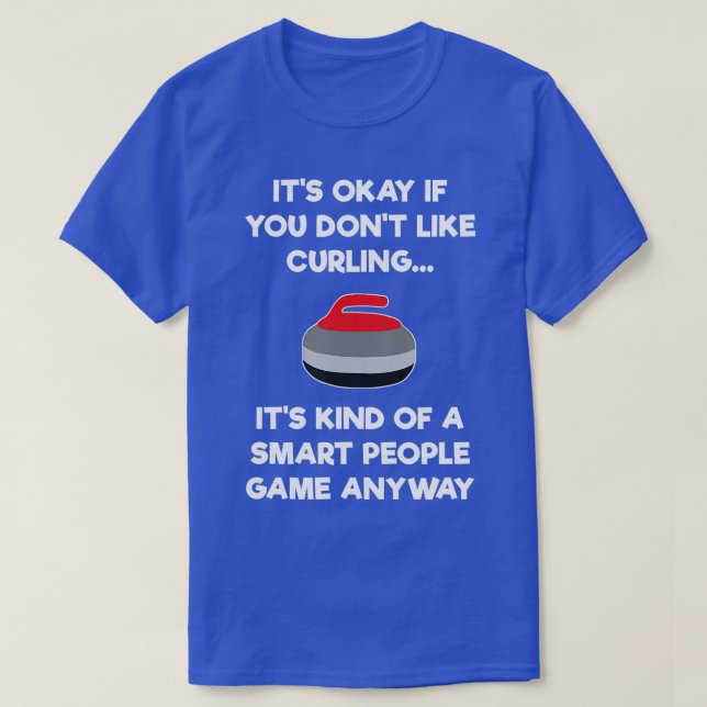 Curling Gift - Funny Player Smart 2 T-Shirt (Design vorne)