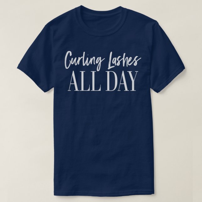 Curling Lashes Lashes T-Shirt (Design vorne)