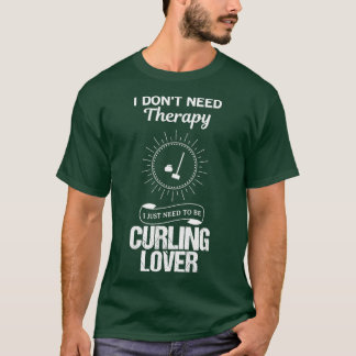 Curling Lover Funny Design für Geschenk 3 T-Shirt