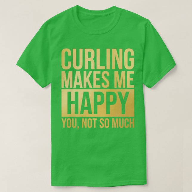 Curling macht mich glücklich in Gold T-Shirt (Design vorne)
