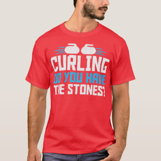 Curling Sport hast du die Steine 1 T-Shirt