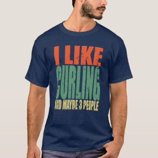 Curling Sprichwort Funny 7 T-Shirt