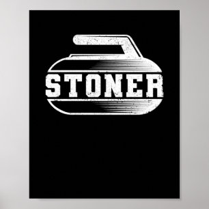 Curlingspieler Fan stoner Wintersportler Poster