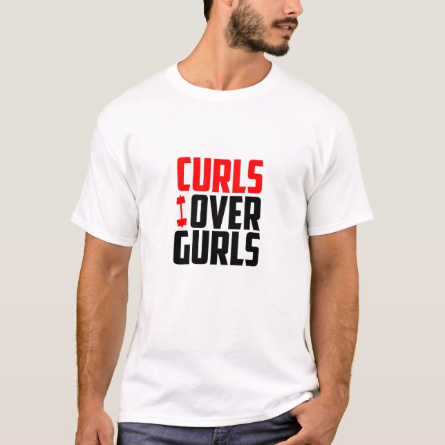 Curls Over Gurls - Funny Gym T-Shirt (Vorderseite)