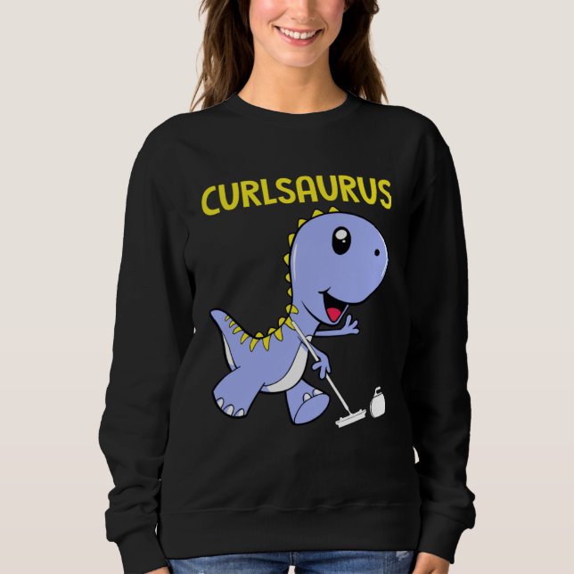Curlsaurus  Dinosaur  Curling Sport Costume Sweatshirt (Vorderseite)