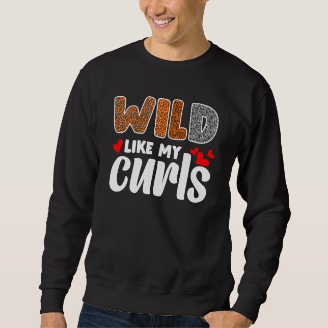 Curly Hair Leopard Toddler Girls Wild Like My Curl Sweatshirt (Vorderseite)