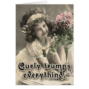 Curly Trumps Alles Niedliche Karte