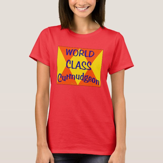Curmudgeon der Weltklasse T-Shirt (Vorderseite)