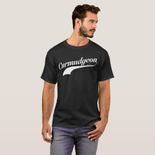 Curmudgeon-T - Shirt