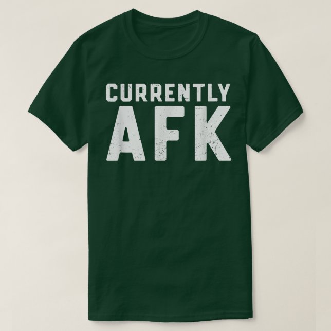 Currently AFK Away From Keyboard video Game Gamer  T-Shirt (Design vorne)