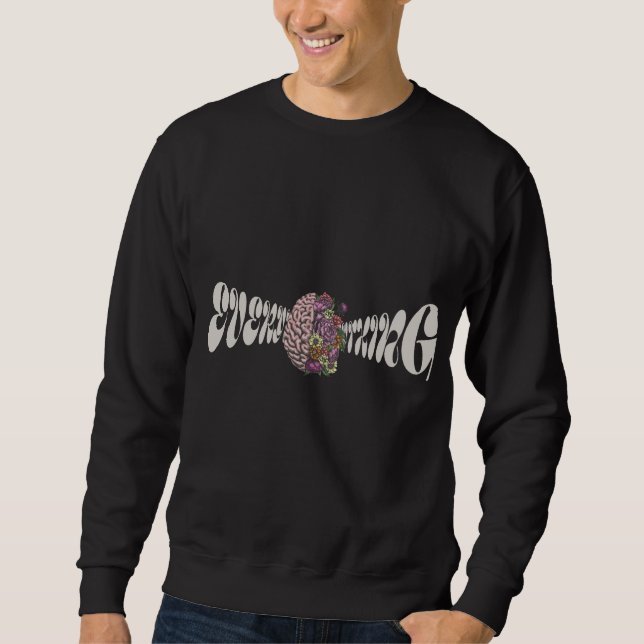 CURRENTLY OVERTHINKING EVERYTHING SWEATSHIRT (Vorderseite)