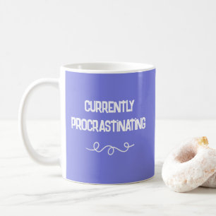 Currently Procrastinating Periwinkle Purple Mug Kaffeetasse