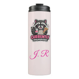 Currently Unsupervised Funny Excuse Quote Thermosbecher