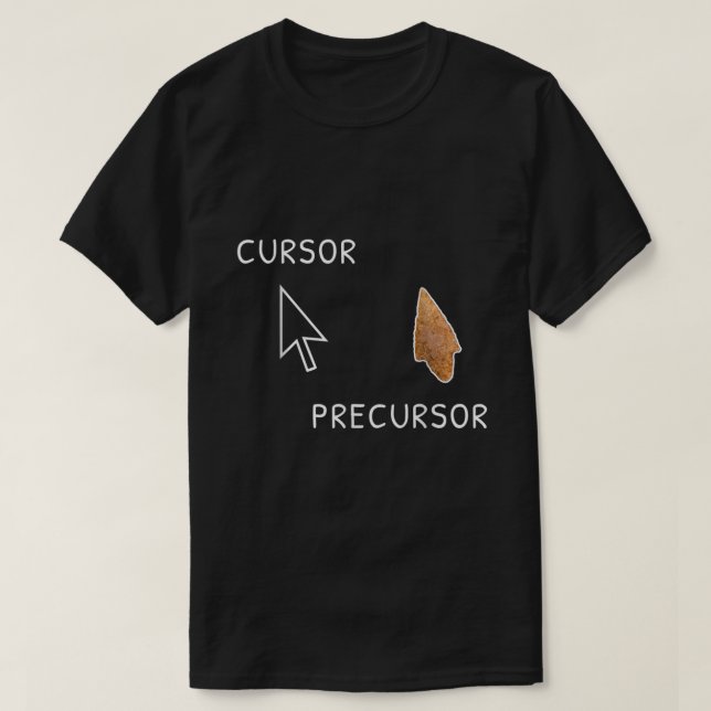 Cursor Precursor Archäologie Arrowhead Funny Paleo T-Shirt (Design vorne)