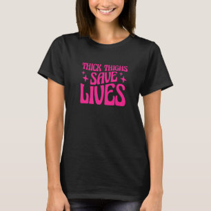 Curvy and Proud Thick Thights Rett Lives 1 T-Shirt