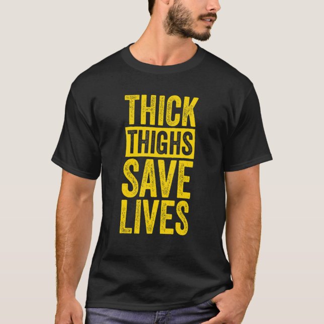 Curvy und Proud Thick Thights Rette Leben T-Shirt (Vorderseite)