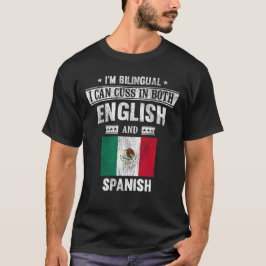 Cuss auf Englisch und Spanisch Funny Mexico Flag T-Shirt