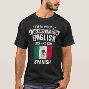 Cuss auf Englisch und Spanisch Funny Mexico Flag T-Shirt