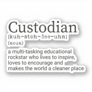 Custodian Definition, Janitor, School Custodian Aufkleber