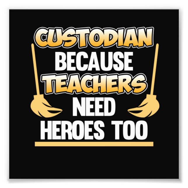 Custodian Teacher Hero School Fotodruck (Vorne)