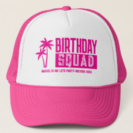 Custom 15. 20. 30. 4. 50. 60 Birthday Squad Truckerkappe