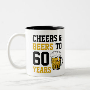 Custom 60. Geburtstag Cheers & Biere bis 60 Jahre Zweifarbige Tasse