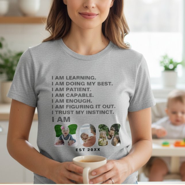 Custom Affirmation New Mom photo Gift T-Shirt (Von Creator hochgeladen)