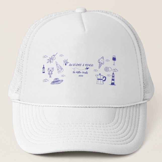 Custom Andiamo a Roma Italy Family Vacation Blue Truckerkappe (Vorderseite)