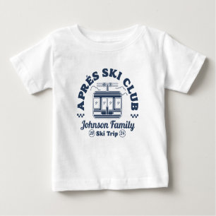 Custom Apres Ski Family Friends Ski Trip Group Baby T-shirt