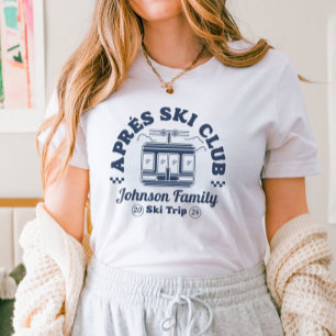 Custom Apres Ski Family Friends Ski Trip Group T-Shirt