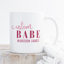 Custom Babe Funny Sprichwort Personalisierter Name