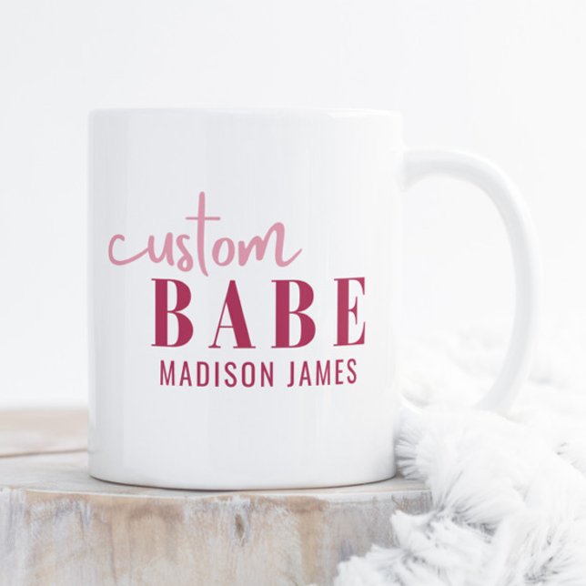 Custom Babe Funny Sprichwort Personalisierter Name Kaffeetasse (Von Creator hochgeladen)
