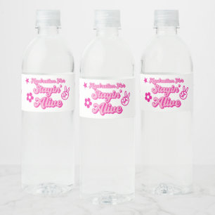 Custom Bachelorette Stayin' Alive Wasserflaschenetikett