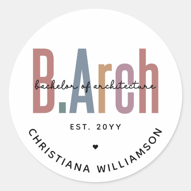 Custom BArch Bachelor of Architecture Abschluss Runder Aufkleber (Vorderseite)