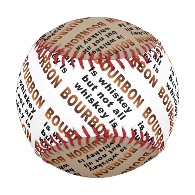 CUSTOM BASEBALL - Nicht jeder Whiskey ist BOURBON! (Vorderseite)